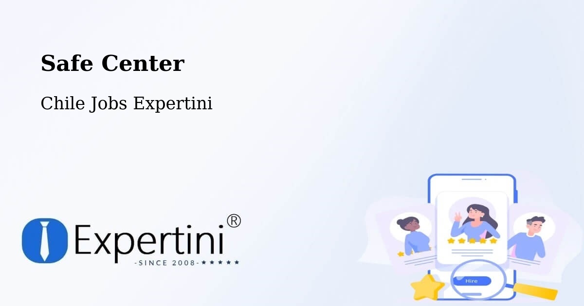 Safety Center – Cisnes - Chile Jobs Expertini